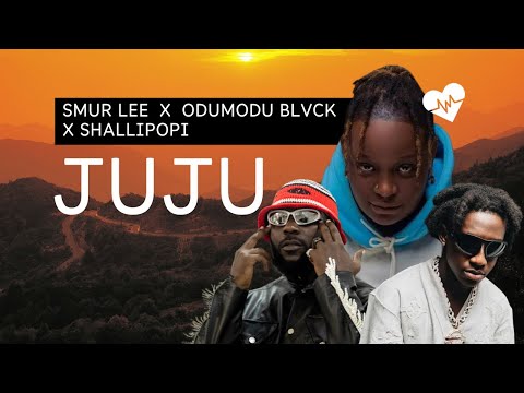 Smur lee - JUJU (lyrics) ft. Odumodublvck & Shallipopi