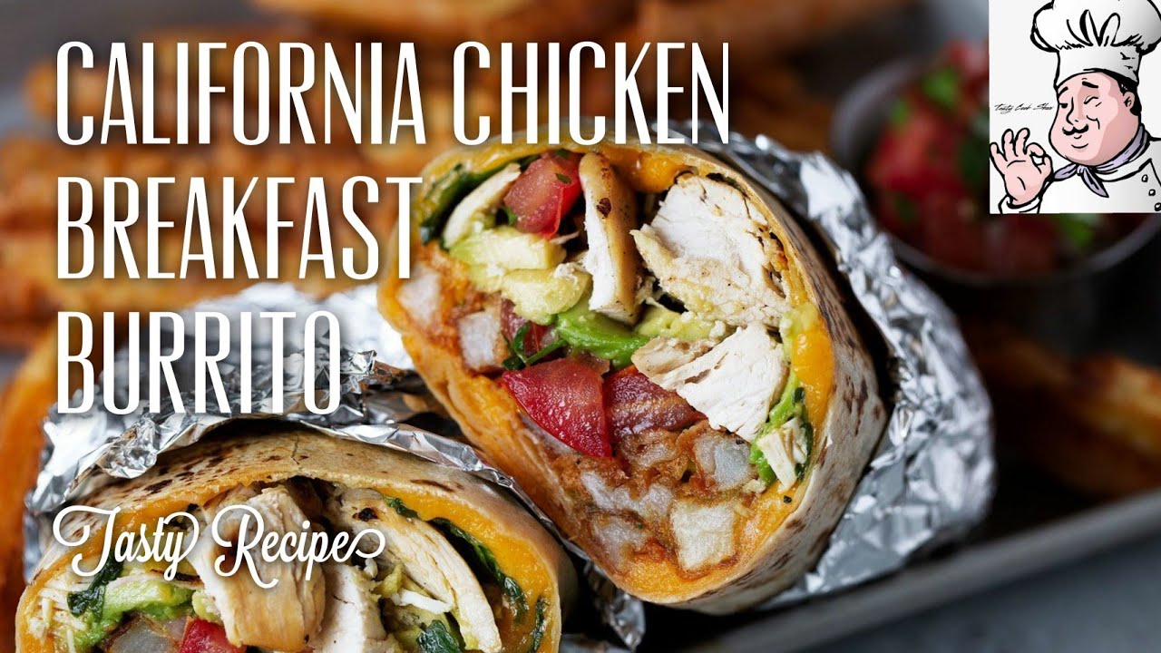 California Chicken Breakfast Burrito | Tasty Recipe - YouTube