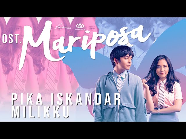 Pika Iskandar - Milikku (Ost. Mariposa) | Official Lyric Video class=