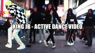 King Jb - Active Dance Video