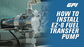 GPI EZ-8 Fuel Transfer Pump Installation by Great Plains Industries, Inc. 1,797 views 1 year ago 5 minutes, 33 seconds