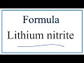 Lithium and Nitrite Compounds