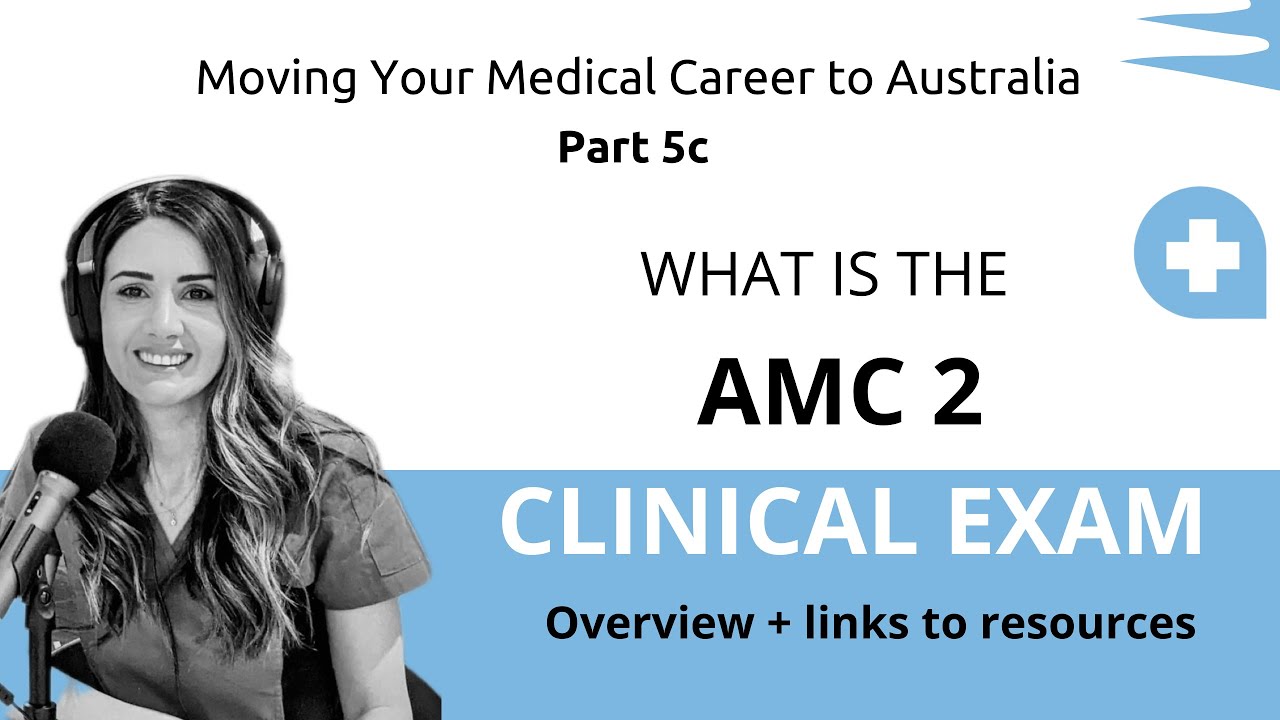 AMC 2 Clinical Exam Guide YouTube AMC 2 Clinical Exam Guide YouTube