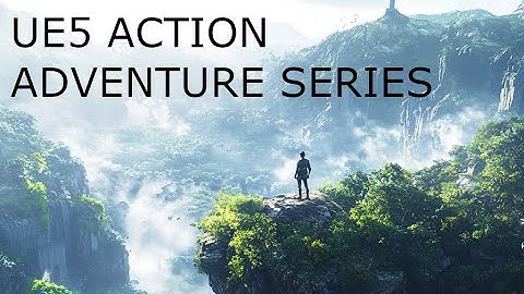 Part 14 Unreal Engine 5 Tutorial Action-Adventure Beginner