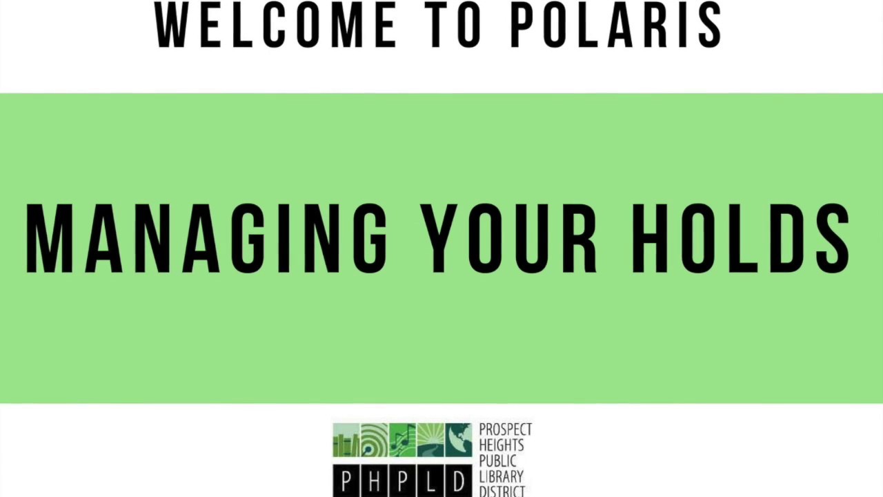 Welcome to Polaris: Managing Holds