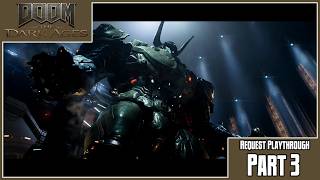 Doom: The Dark Ages | Request Playthrough | Part 3: Barrier Core