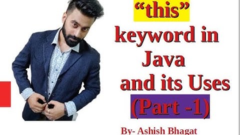 What is "this" keyword in Java with Program Example (Part 1) |  Java Tutorial #36