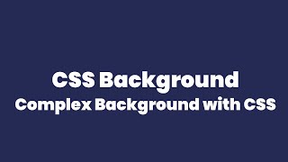 COMPLEX CSS BACKGROUND | FRONTEND VS BACKEND | Daily Codementor 1 Wealth