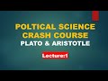 Plato & Aristotle Explained | Political Science Crash Course | CSS PMS Preparation