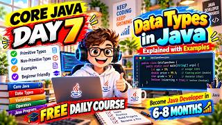 ☕ Core Java Day 7 🔥 | Data Types in Java Explained with Examples 💻 | Java Full Course 🚀