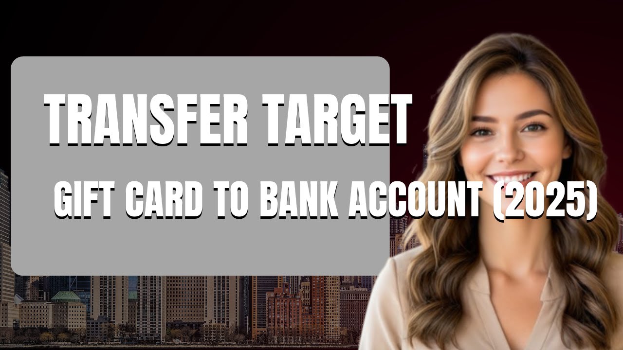 How To Transfer Target Gift Card To Bank Account 2025