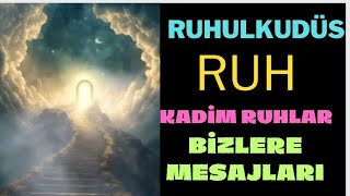 Ruhulkudüs Desteği Ruhların Desteği Ruh Nedir 