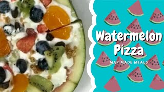 Tuesday, February 2 - MAP MADE MEALS - Watermelon Pizza