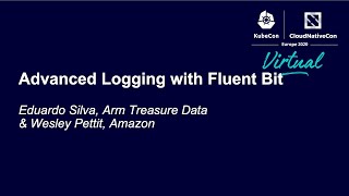 Advanced Logging with Fluent Bit - Eduardo Silva, Arm Treasure Data & Wesley Pettit, Amazon