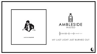 Watch Ambleside Wasted video