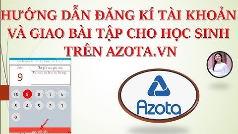 Đánh giá cách đăng ký azota cho học sinh