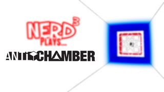 Nerd³ Plays... Antichamber