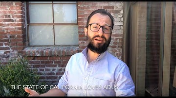 California Loves ADUs - Part 5/6 on Additional Dwelling Units with Cameron Stephens
