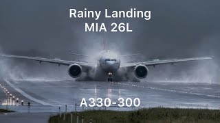 Rainy Approach and Landing in Miami (MIA) RWY 26L on A330-300
