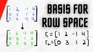 Finding Basis for the Row Space of a Matrix | Linear Algebra