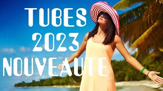 Tubes de l'été 2023 - Musique d'Été Qui Bouge Mix - Hit du Moment 2023 - Chansons d'Été 2023