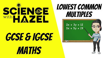 Best Method For Working Out Lowest Common Multiples | GCSE & IGCSE Maths | AQA, Edexcel, CIE, OCR