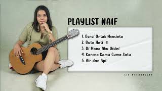 PLAYLIST NAIF - LIA MAGDALENA COVER