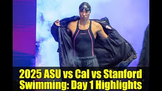 2025 ASU vs Cal vs Stanford Swimming: Day 1 Highlights