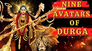 The Nine Avatars Of Goddess Durga English Navratri