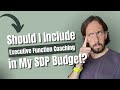 Should I Include Executive Function Coaching in My Self Determination Budget?