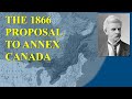 The crazy 1866 proposal to annex canada