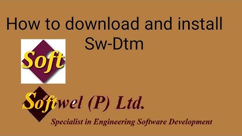 How to download  and install Sw-Dtm software