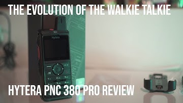 Hytera PNC380 Pro Review  The evolution of the walkie talkie