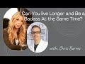 Can You live Longer?