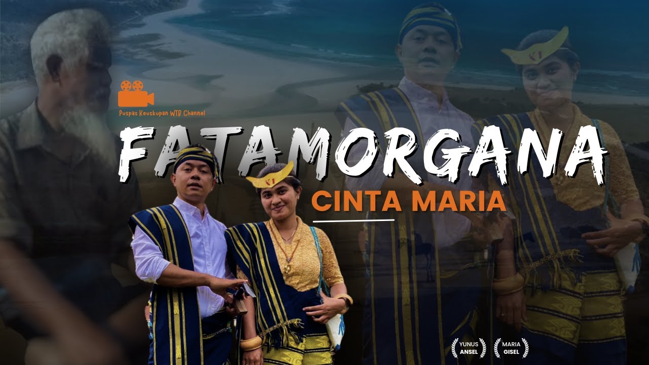 FATAMORGANA CINTA MARIA  FILM INDONESIA FULL MOVIE By Puspas Keuskupan Weetebula  SUMBA 2024