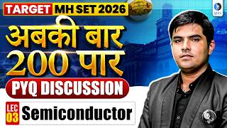 Semiconductor | PYQ Discussion | MH SET 2026 | Lec-03 | IFAS