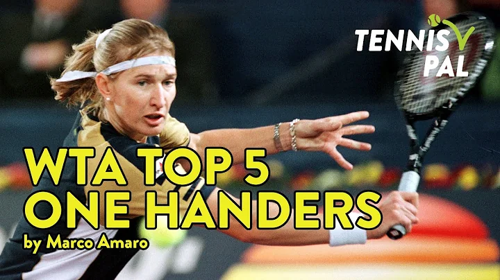 Top 5 One Handed Backhands in WTA