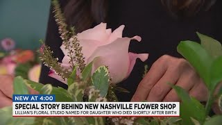 Special story behind a new Nashville Floral shop