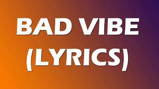 Quando Rondo - Bad Vibe (Lyrics) (feat. A Boogie Wit da Hoodie & 2 Chainz)