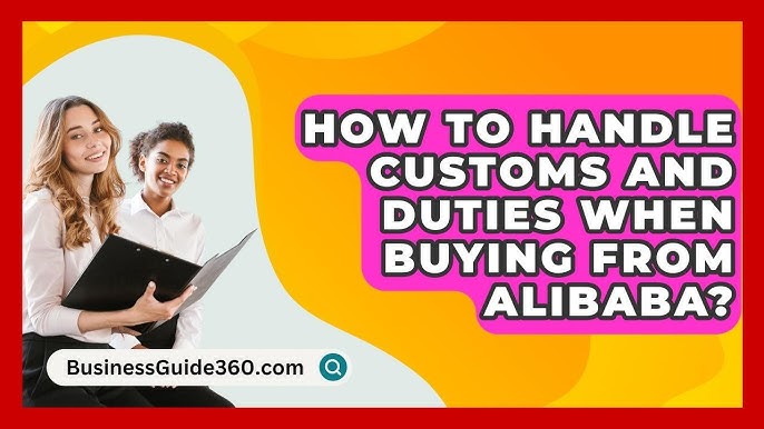 Managing Pricing, Currency, and Import Duties When Trading on Alibaba