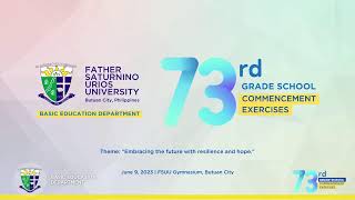 FSUU BASIC EDUCATION DEPARTMENT's 73rd Grade School Commencement Exercises