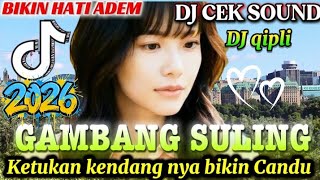 DJ CEK SOUND  DJ JAWA VIRAL - GAMBANG SULING  BIKIN GELENG 