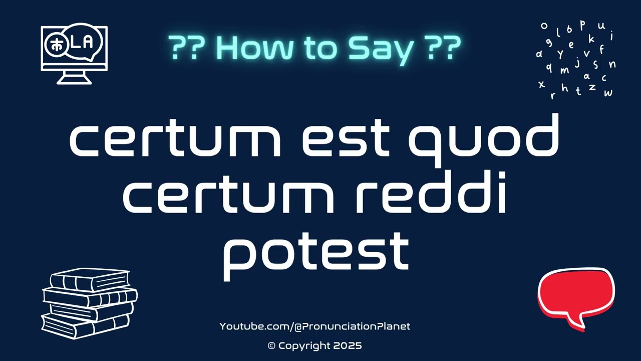 📜 🗣️ How to Pronounce certum est quod certum reddi potest? (CORRECTLY) | Pronunciation Planet