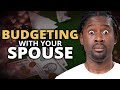 The Real Perspective On Maintaining Finances With Your Spouse | Wealth Nation