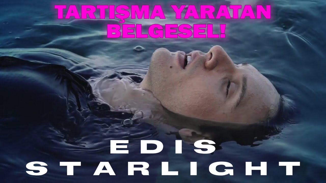 EDİS STARLIGHT Belgeseli: EDİS Kim Kardeşim, TARKAN Varken Niye O? (!) | Özet & İnceleme