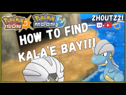 COMMENT TROUVER KALA'E BAY EN SOLEIL & LUNE !!! Zone cachée! Bagon? Drattak?!?