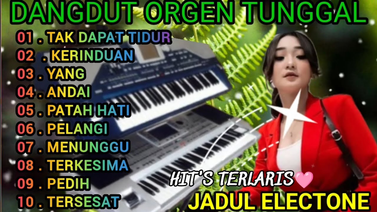 DANGDUT ORGEN TUNGGAL FULL BASS TERBARU 2025 | KOLEKSI LAGU HITS PILIHAN TANPA IKLAN. 
