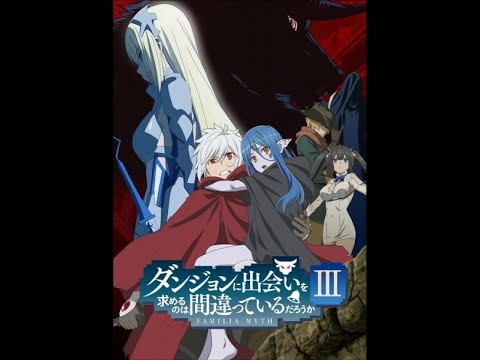 Video Danmachi season 3 | Hầm ngục tối phần 3 Tập 1 - youtube