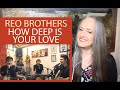 Voice Teacher Reacts to REO Brothers - How Deep is Your Love - Bee Gees Cover