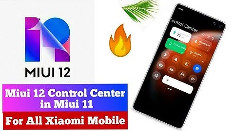 Install MIUI 12 Control Center 😈 in MIUI 11and any Xiaomi device 😱